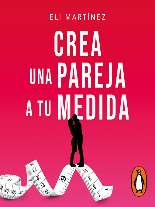 Title details for Crea una pareja a tu medida by Eli Martínez - Wait list
